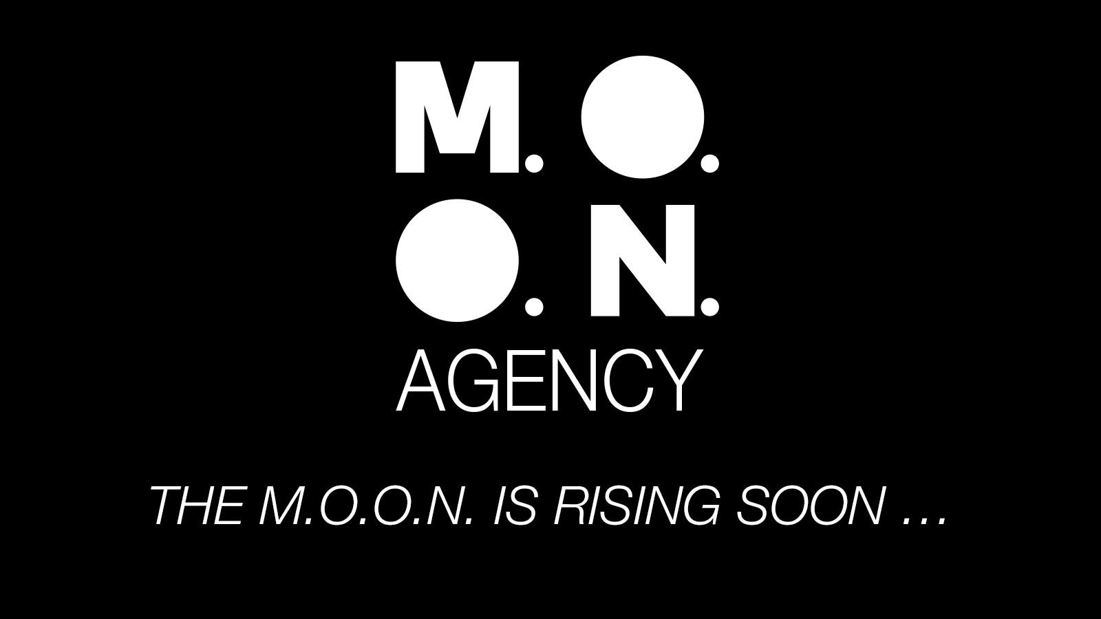 M.O.O.N. Agency – Coming Soon